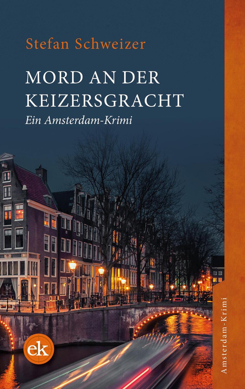 Cover: 9783949961137 | Mord an der Keizersgracht | Ein Amsterdam-Krimi | Stefan Schweizer