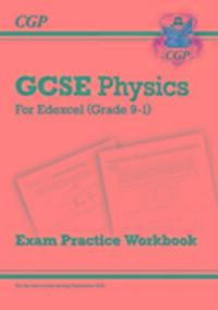 Cover: 9781782944973 | Grade 9-1 GCSE Physics: Edexcel Exam Practice Workbook | CGP Books