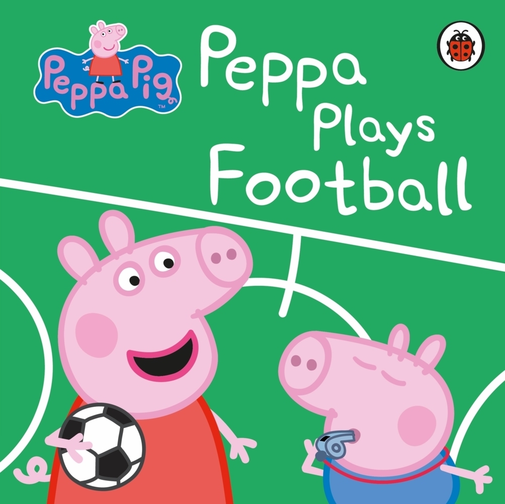 Cover: 9780241412008 | Peppa Pig: Peppa Plays Football | Peppa Pig | Buch | Peppa Pig | 2021
