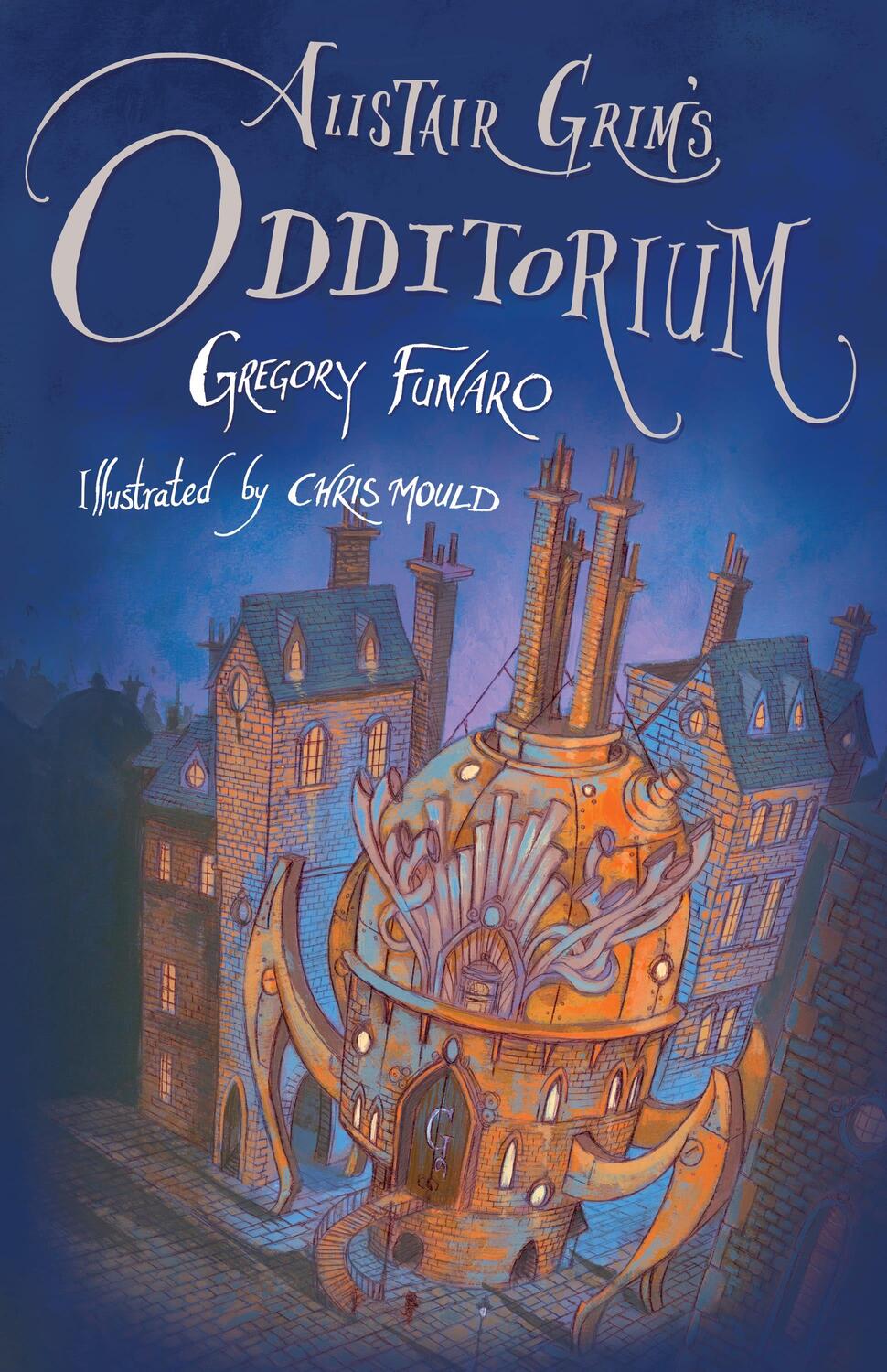 Cover: 9781846883828 | Alistair Grim's Odditorium | Gregory Funaro | Taschenbuch | 345 S.