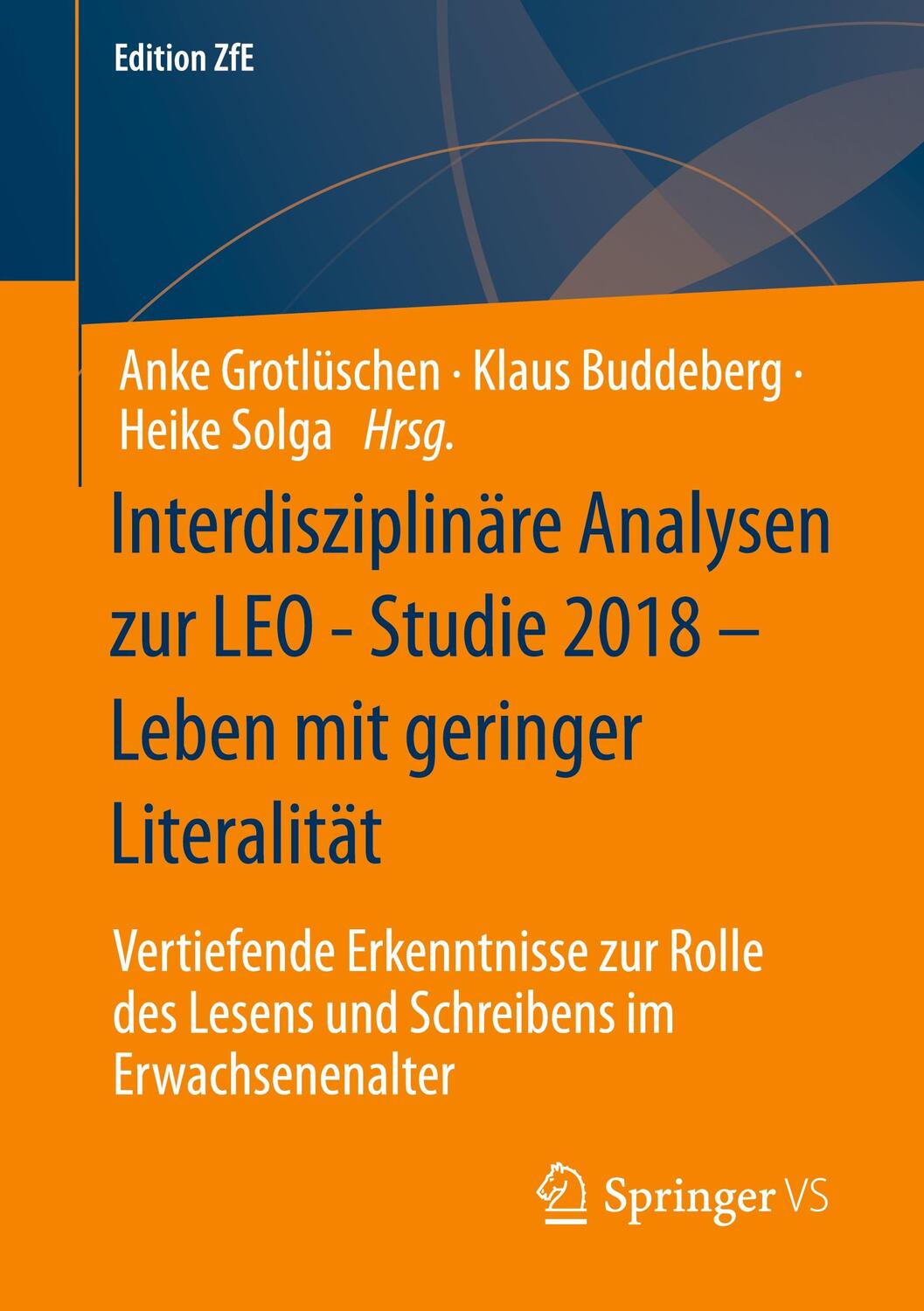 Cover: 9783658388720 | Interdisziplinäre Analysen zur LEO Studie 2018 - Leben mit geringer...