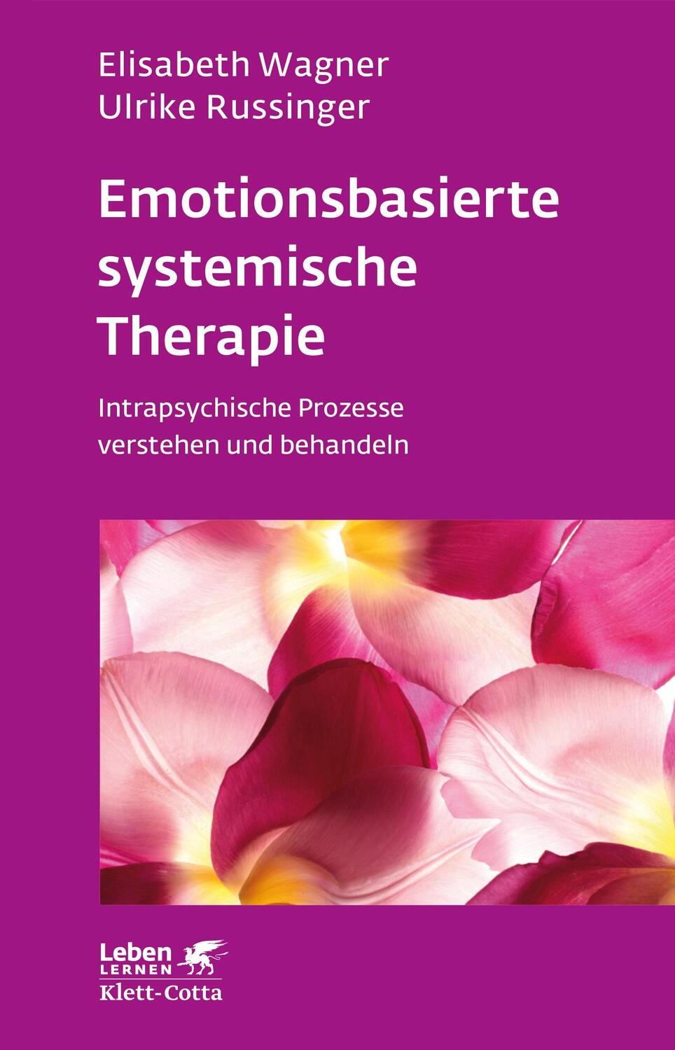 Cover: 9783608891775 | Emotionsbasierte systemische Therapie (Leben lernen, Bd. 285) | Buch