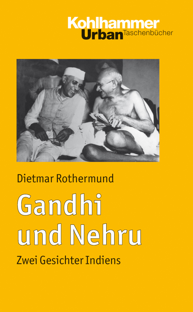 Cover: 9783170213425 | Gandhi und Nehru | Zwei Gesichter Indiens | Dietmar Rothermund | Buch