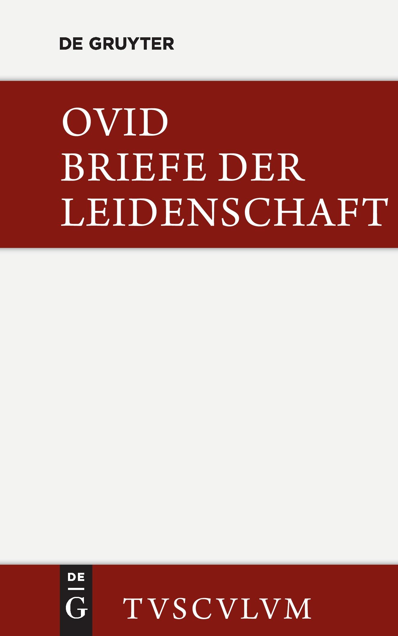 Cover: 9783110355567 | Briefe der Leidenschaft | Ovid | Buch | 332 S. | Deutsch | 2014