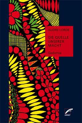 Cover: 9783897716117 | Die Quelle unserer Macht | Audre Lorde | Taschenbuch | Deutsch | 2020