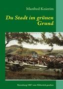 Cover: 9783839199015 | Du Stadt im grünen Grund | Manfred Knierim | Taschenbuch | Paperback