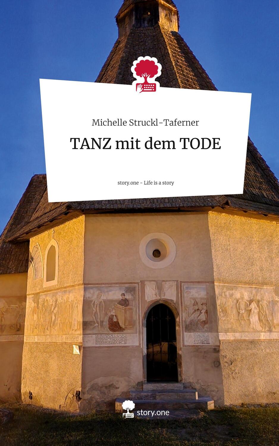 Cover: 9783711544247 | TANZ mit dem TODE. Life is a Story - story.one | Struckl-Taferner