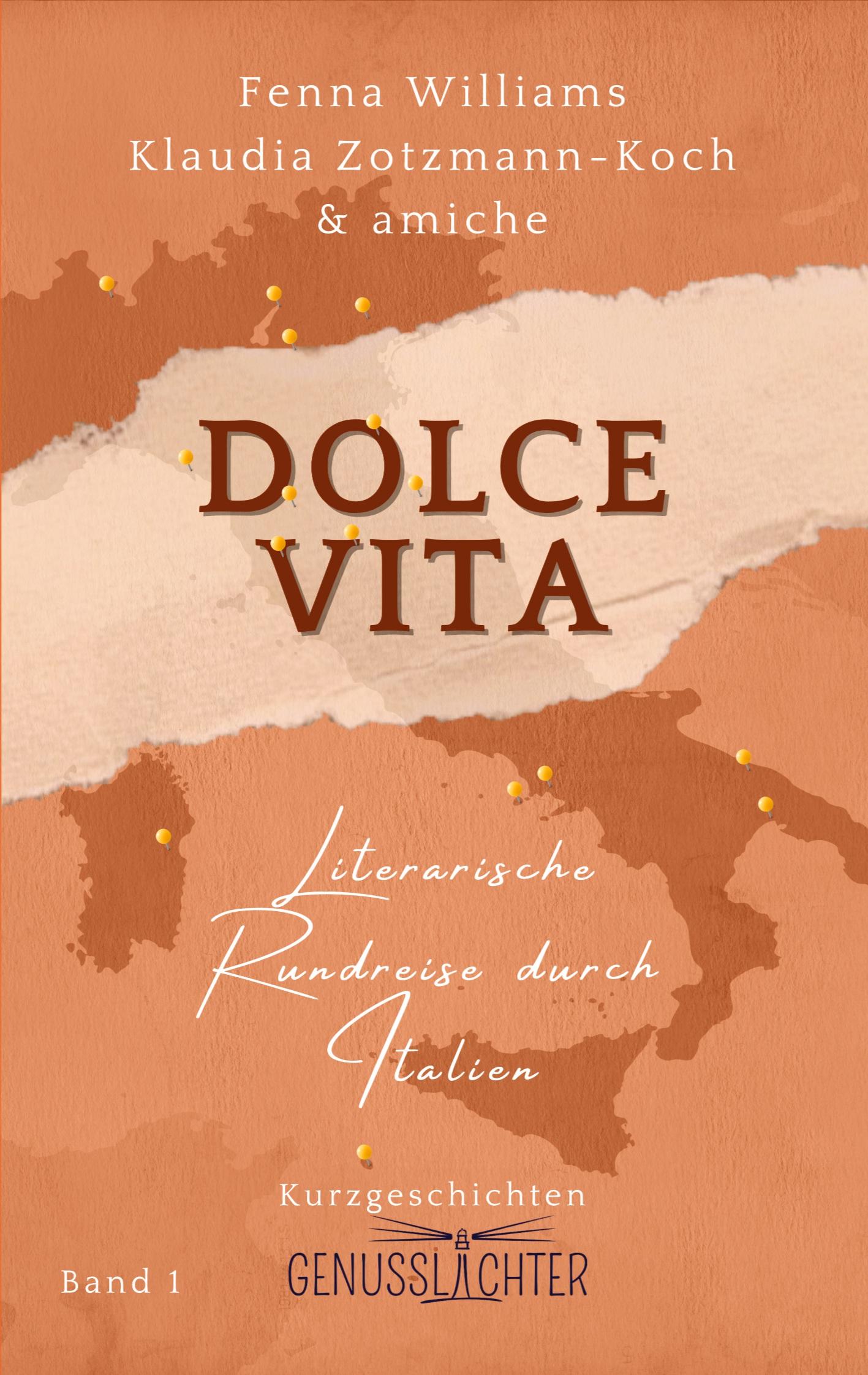 Cover: 9783903324589 | Dolce Vita | Literarische Rundreise durch Italien | Zotzmann-Koch