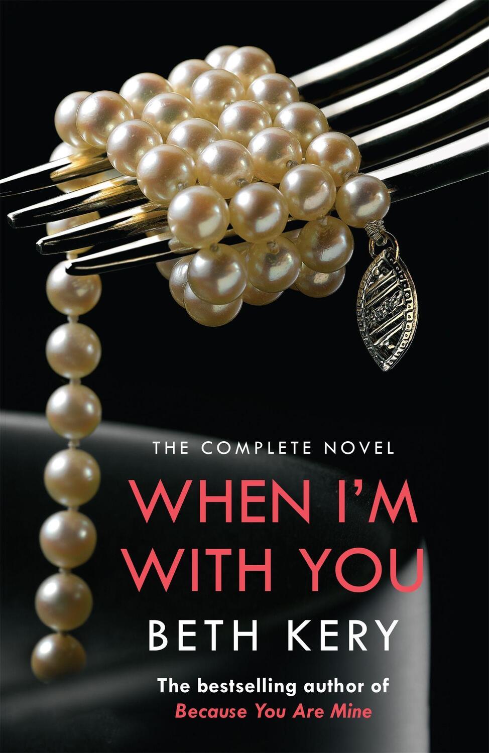 Cover: 9781472204189 | When I'm With You Complete Novel (Because You Are Mine Series #2)