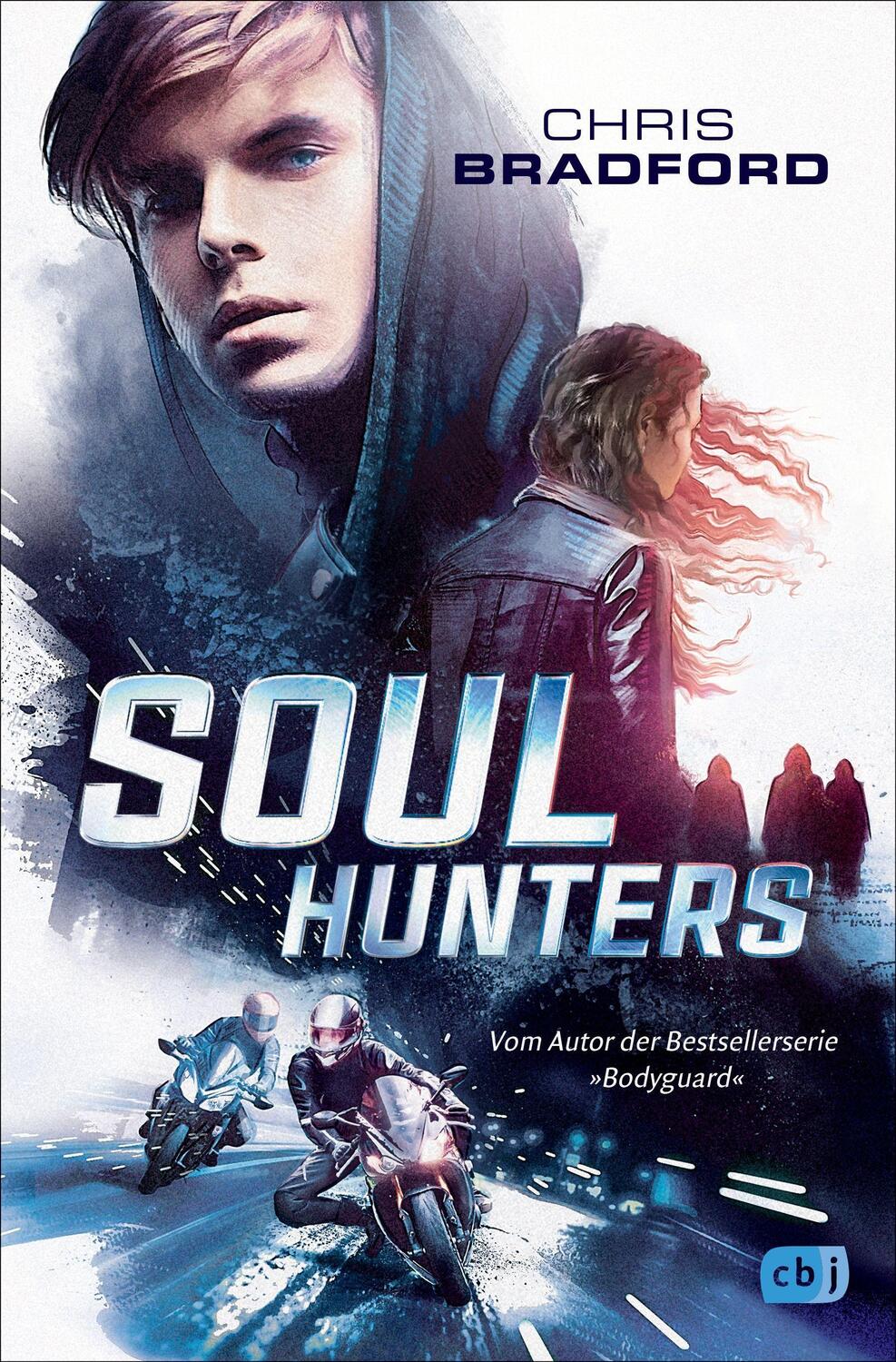 Cover: 9783570175729 | Soul Hunters | Vom Autor der Bestsellerserie »Bodyguard« | Bradford