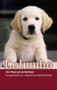 Cover: 9783833492914 | Columbo | Vier Pfoten und ein Halleluja! | Barbara Schilling | Buch
