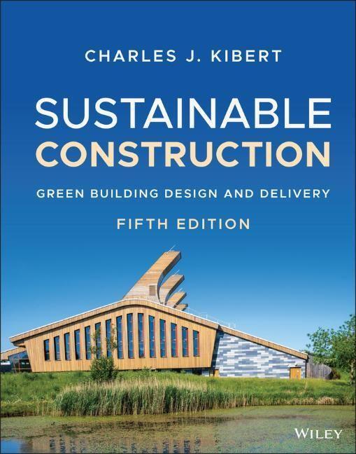 Cover: 9781119706458 | Sustainable Construction | Green Building Design and Delivery | Kibert