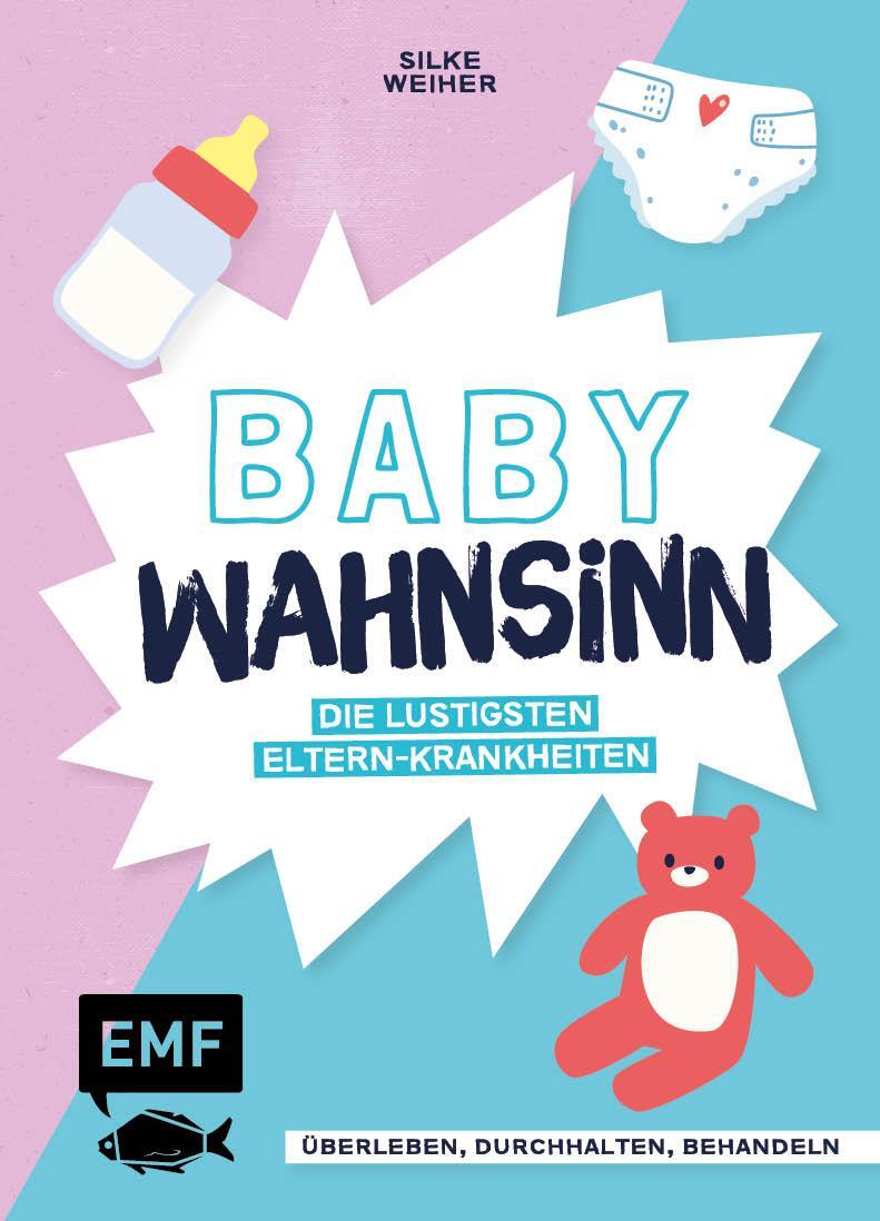 Cover: 9783745910490 | Baby-Wahnsinn! | Silke Weiher | Buch | Deutsch | 2022