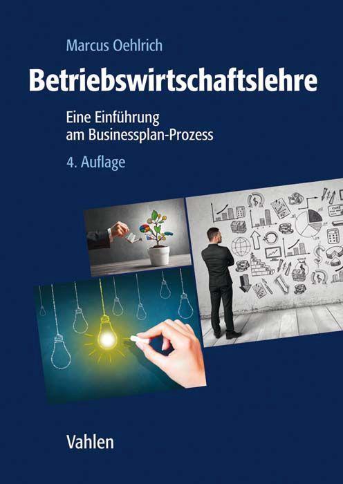 Cover: 9783800657148 | Betriebswirtschaftslehre | Eine Einführung am Businessplan-Prozess