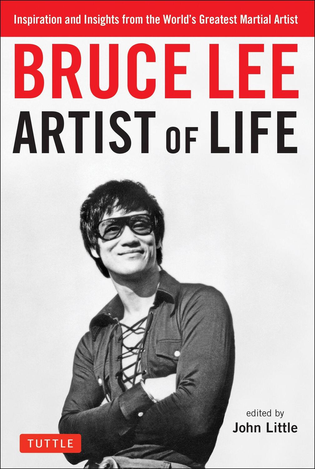 Cover: 9780804851138 | Bruce Lee Artist of Life: Inspiration and Insights from the World's...