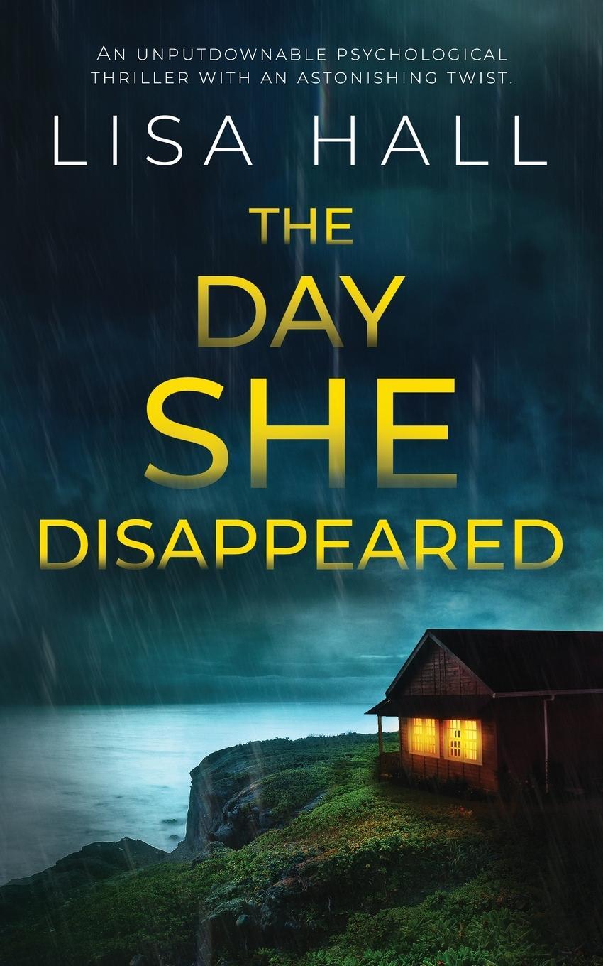 Cover: 9781835261194 | THE DAY SHE DISAPPEARED an unputdownable psychological thriller...