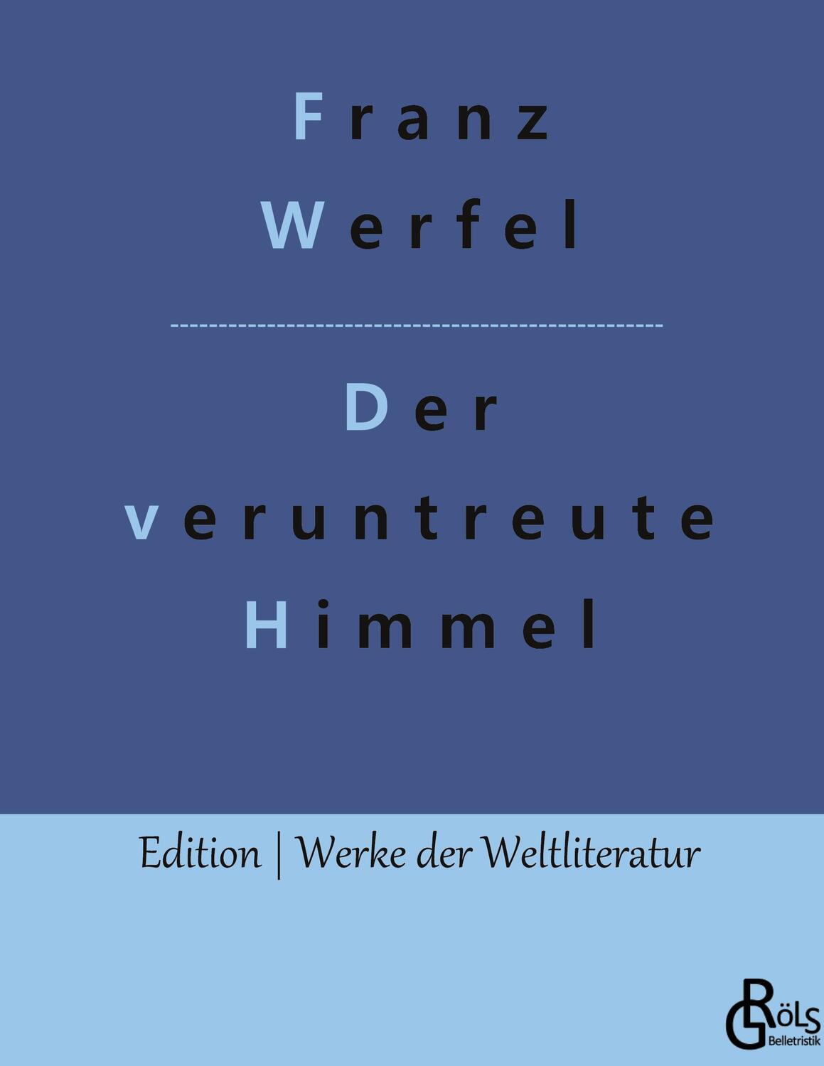 Cover: 9783988286567 | Der veruntreute Himmel | Franz Werfel | Buch | 312 S. | Deutsch | 2022
