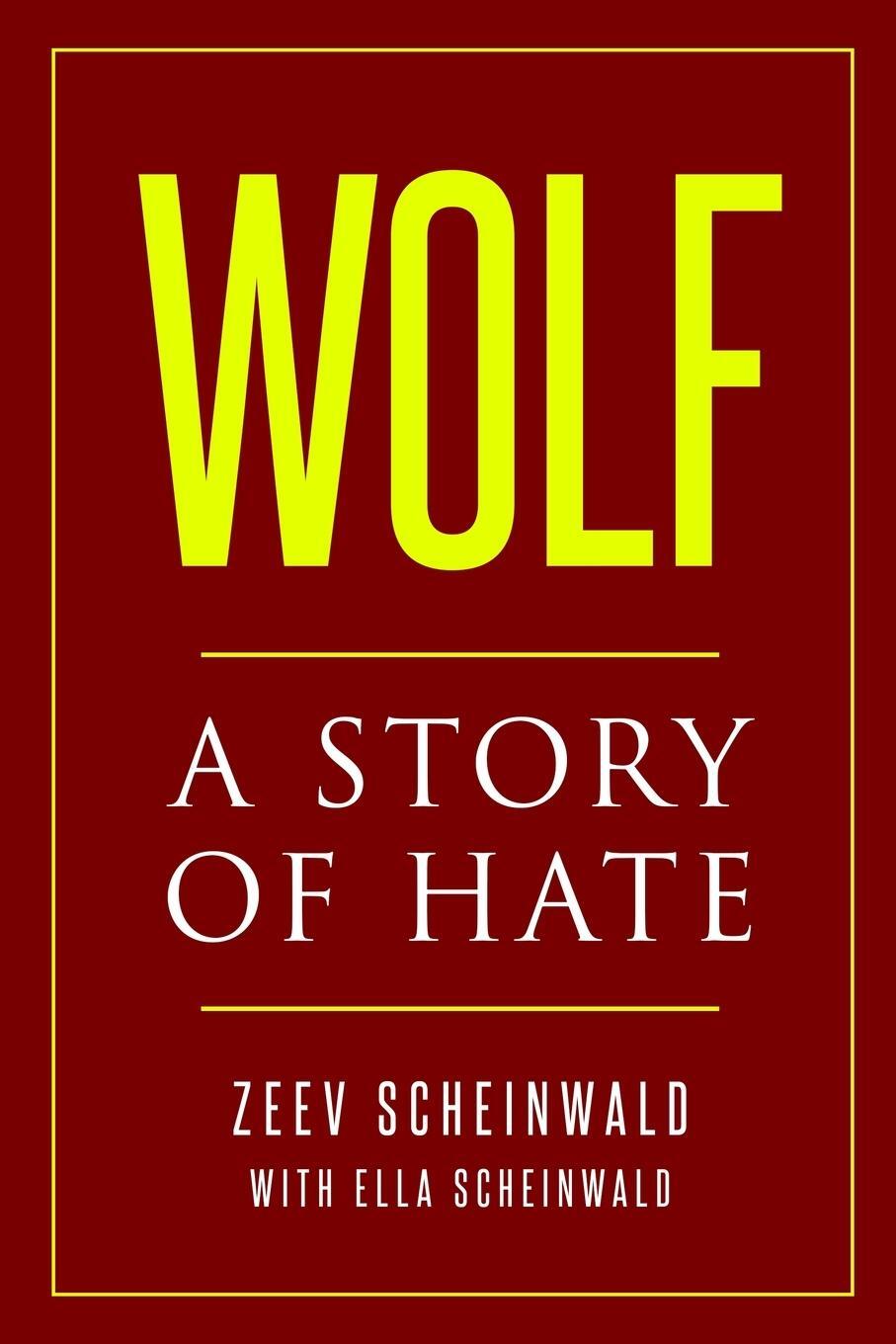 Cover: 9789493056435 | Wolf | A Story of Hate | Zeev Scheinwald | Taschenbuch | Paperback