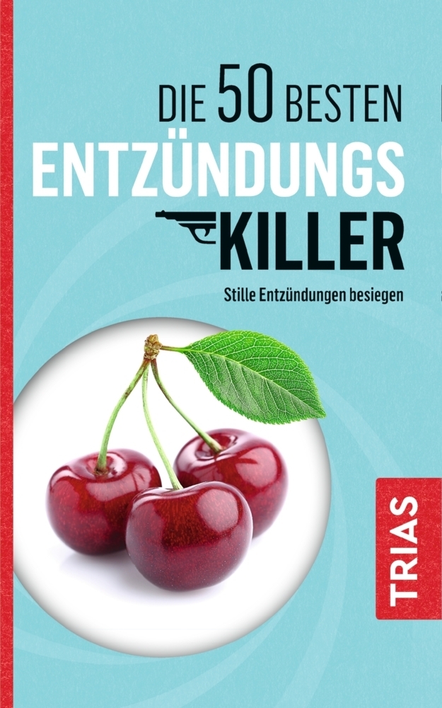 Cover: 9783432108957 | Die 50 besten Entzündungs-Killer | Stille Entzündungen besiegen | Buch