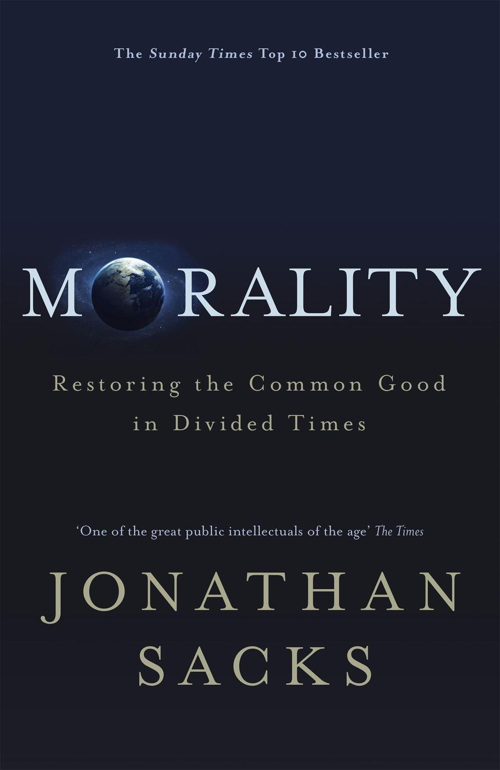 Cover: 9781473617315 | Morality | Restoring the Common Good in Divided Times | Jonathan Sacks