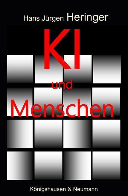 Cover: 9783826081996 | KI und Menschen | Hans Jürgen Heringer | Taschenbuch | 124 S. | 2023