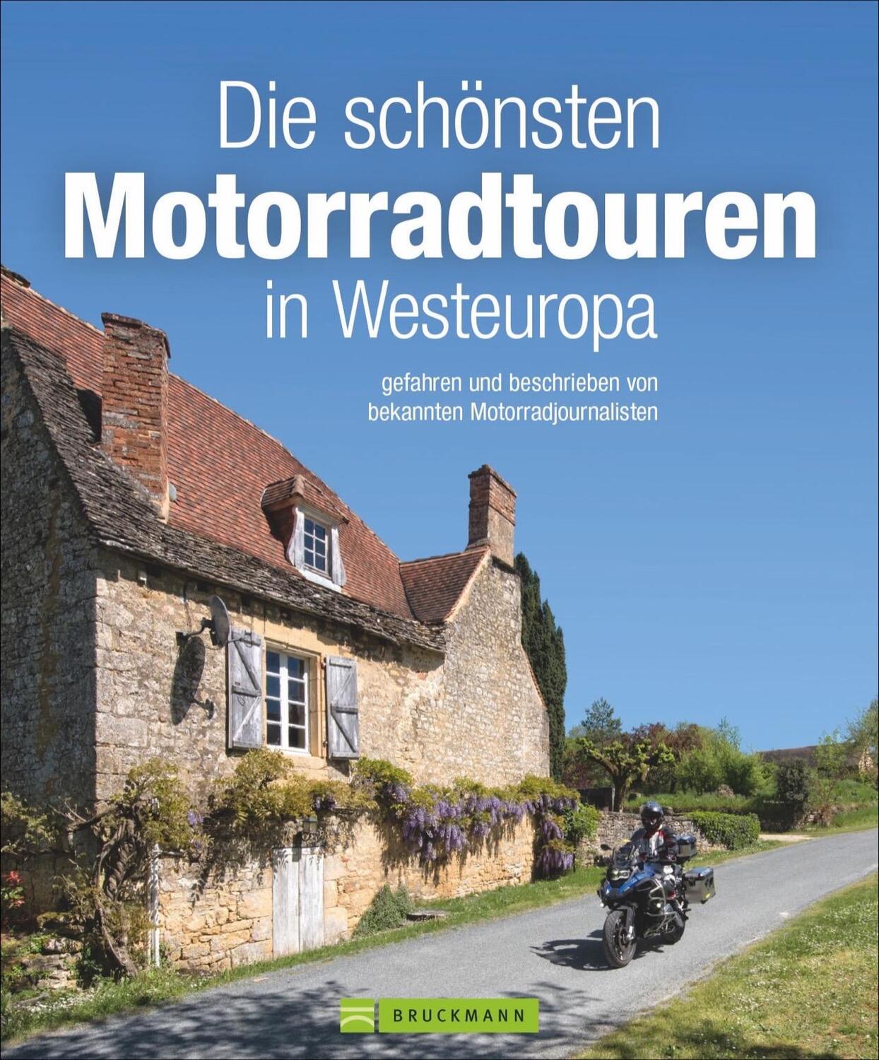 Cover: 9783734320019 | Die schönsten Motorradtouren in Westeuropa | Jo Deleker (u. a.) | Buch