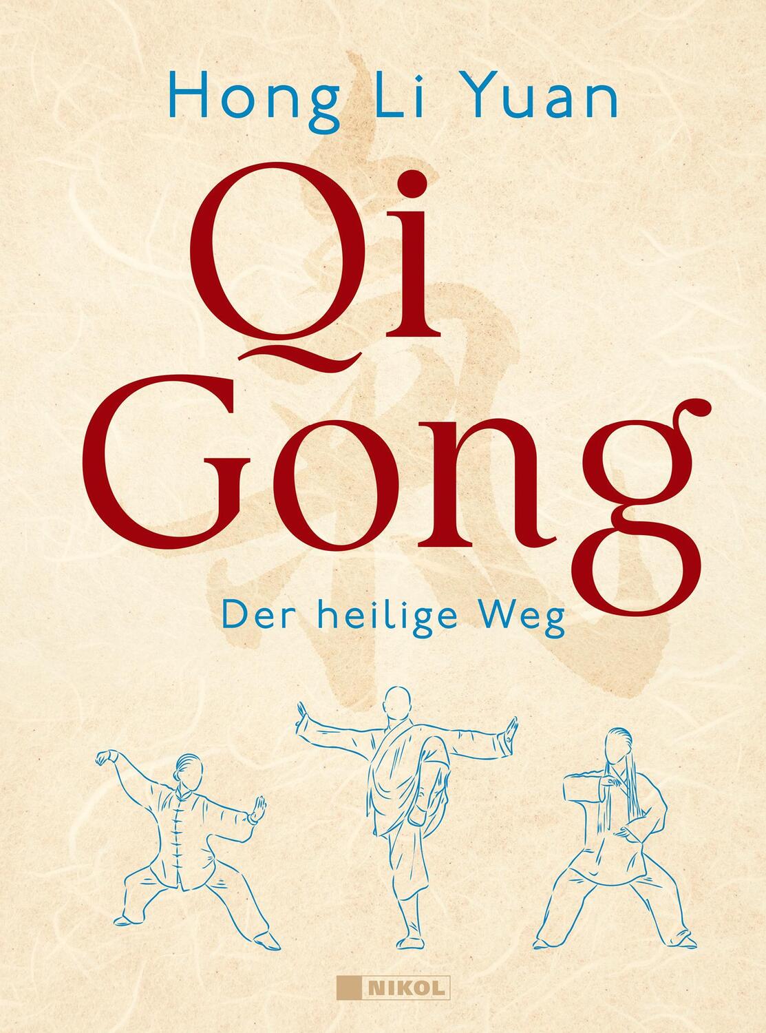 Cover: 9783868207866 | Qi Gong | Der heilige Weg | Hong Li Yuan | Buch | 144 S. | Deutsch