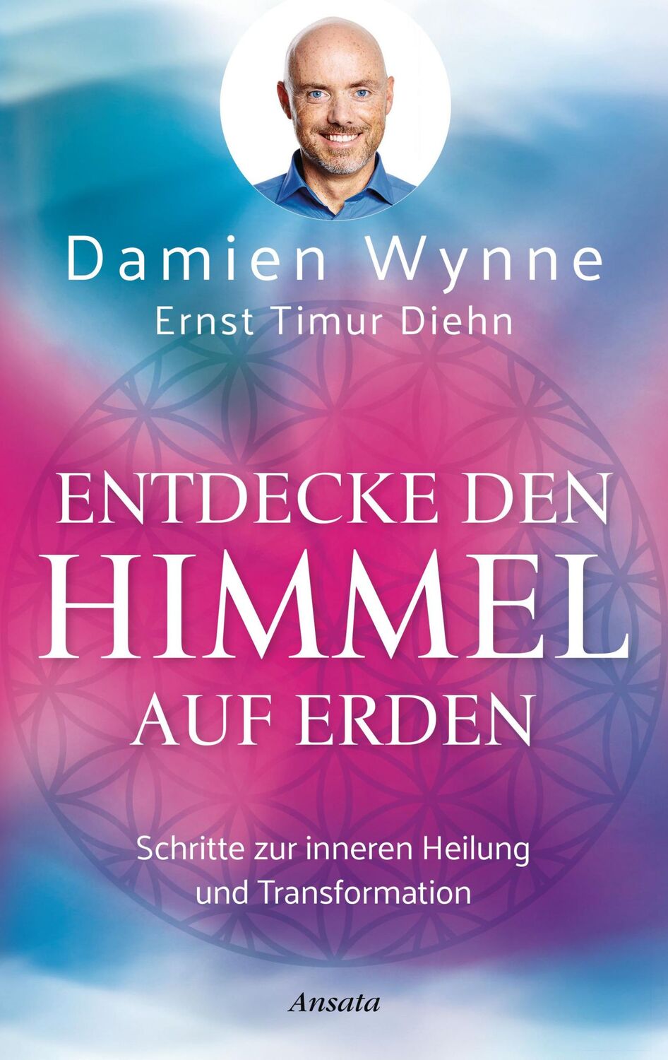 Cover: 9783778775578 | Entdecke den Himmel auf Erden | Damien Wynne (u. a.) | Buch | 304 S.