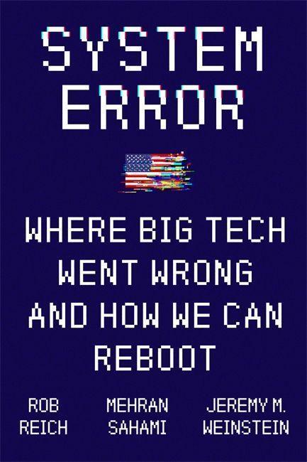 Cover: 9781529356700 | System Error | Where Big Tech Went Wrong and How We Can Reboot | Buch