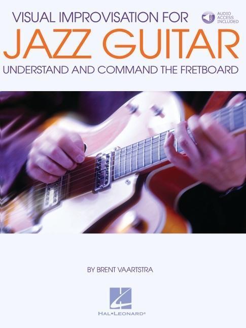 Cover: 9781495071454 | Visual Improvisation for Jazz Guitar | Brent Vaartstra | Buch | 2017