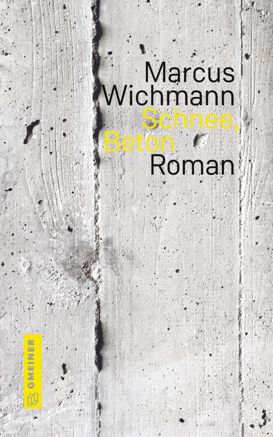 Cover: 9783839207284 | Schnee, Beton | Roman | Marcus Wichmann | Buch | 208 S. | Deutsch