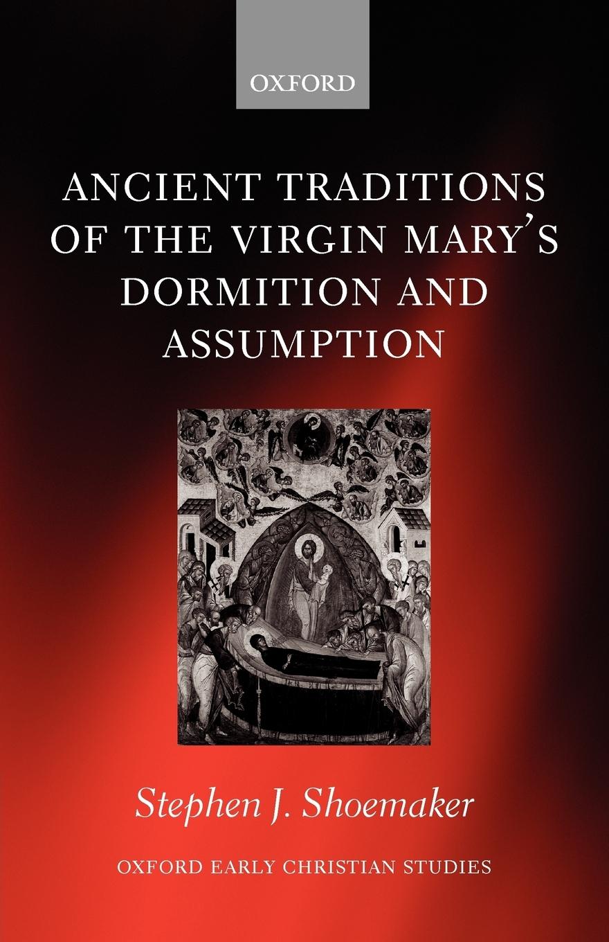 Cover: 9780199210749 | The Ancient Traditions of the Virgin Mary's Dormition and Assumption