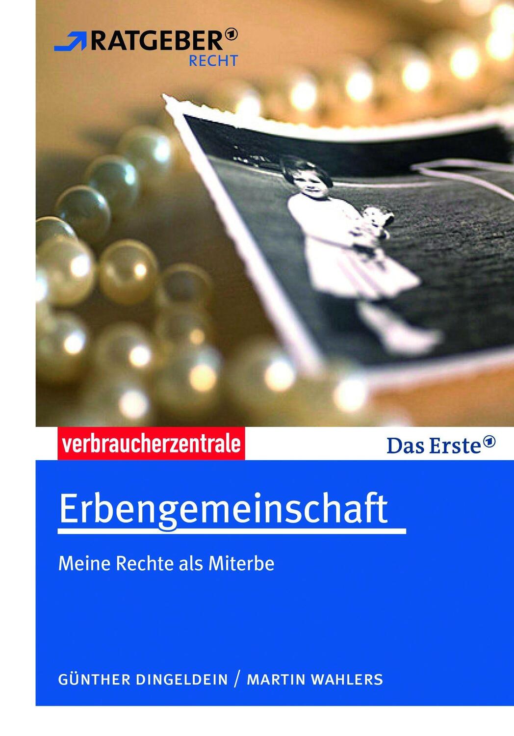 Cover: 9783863366155 | Erbengemeinschaft | Meine Rechte als Miterbe | Dingeldein (u. a.)