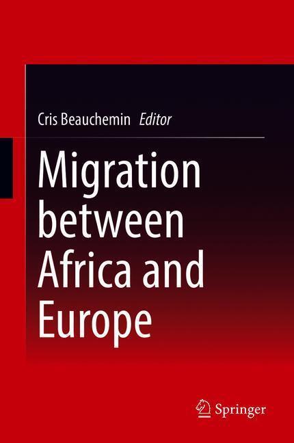 Cover: 9783319695686 | Migration between Africa and Europe | Cris Beauchemin | Buch | x
