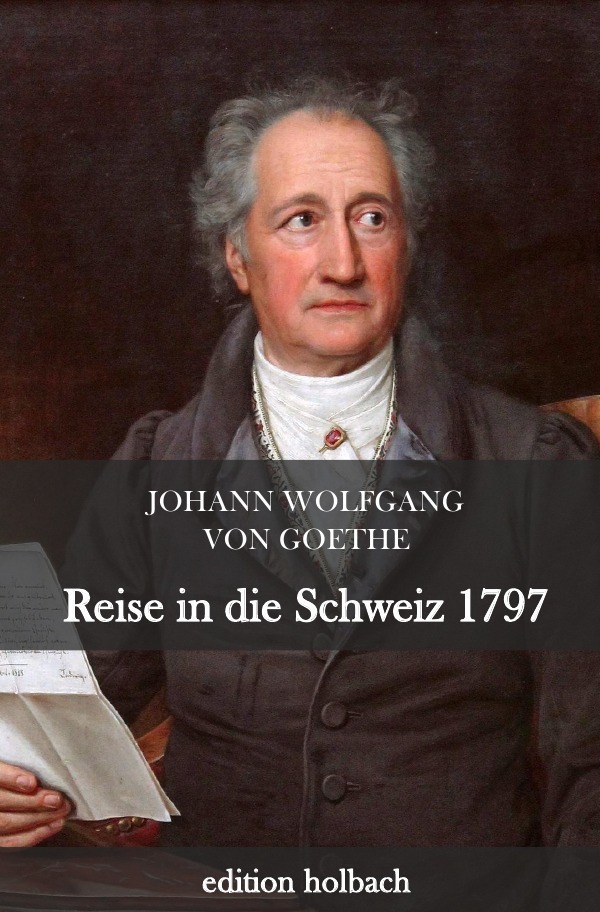 Cover: 9783752975673 | Reise in die Schweiz 1797 | Johann Wolfgang von Goethe | Taschenbuch