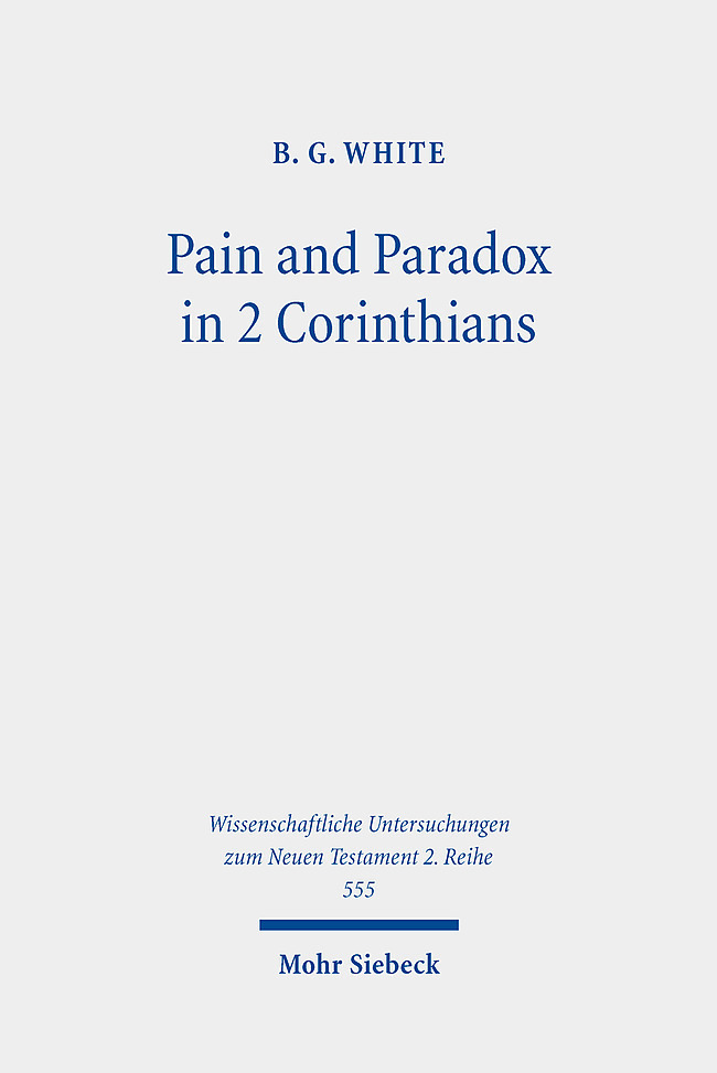 Cover: 9783161599118 | Pain and Paradox in 2 Corinthians | Taschenbuch | Englisch | 2021