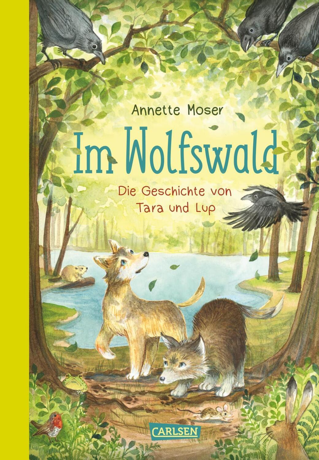 Cover: 9783551555298 | Im Wolfswald - Die Geschichte von Tara und Lup | Annette Moser | Buch