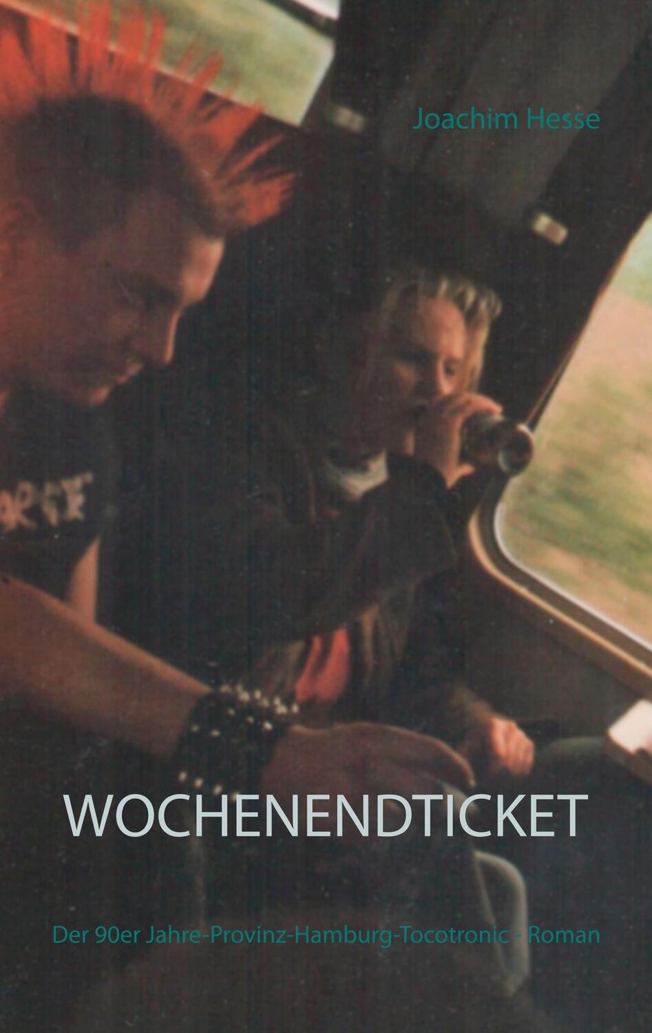 Cover: 9783744831345 | Wochenendticket | Der 90er Jahre-Provinz-Hamburg-Tocotronic - Roman