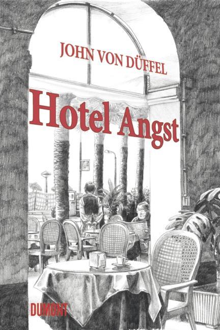 Cover: 9783832195816 | Hotel Angst | John von Düffel | Buch | 112 S. | Deutsch | 2010