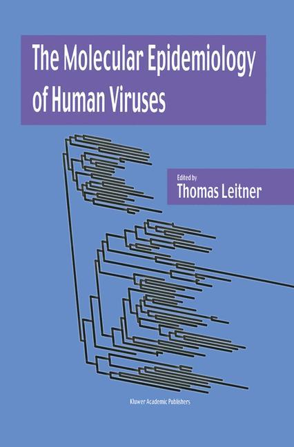 Cover: 9781461354208 | The Molecular Epidemiology of Human Viruses | Thomas Leitner | Buch