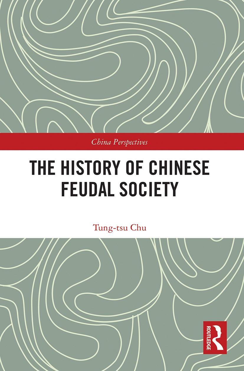 Cover: 9780367518141 | The History of Chinese Feudal Society | Tung-Tsu Chu | Taschenbuch