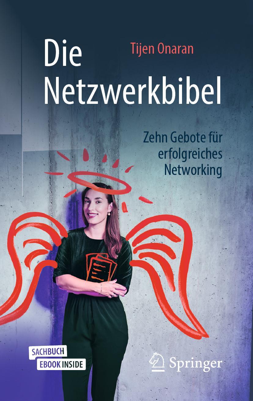 Cover: 9783658305345 | Die Netzwerkbibel | Zehn Gebote für erfolgreiches Networking | Onaran