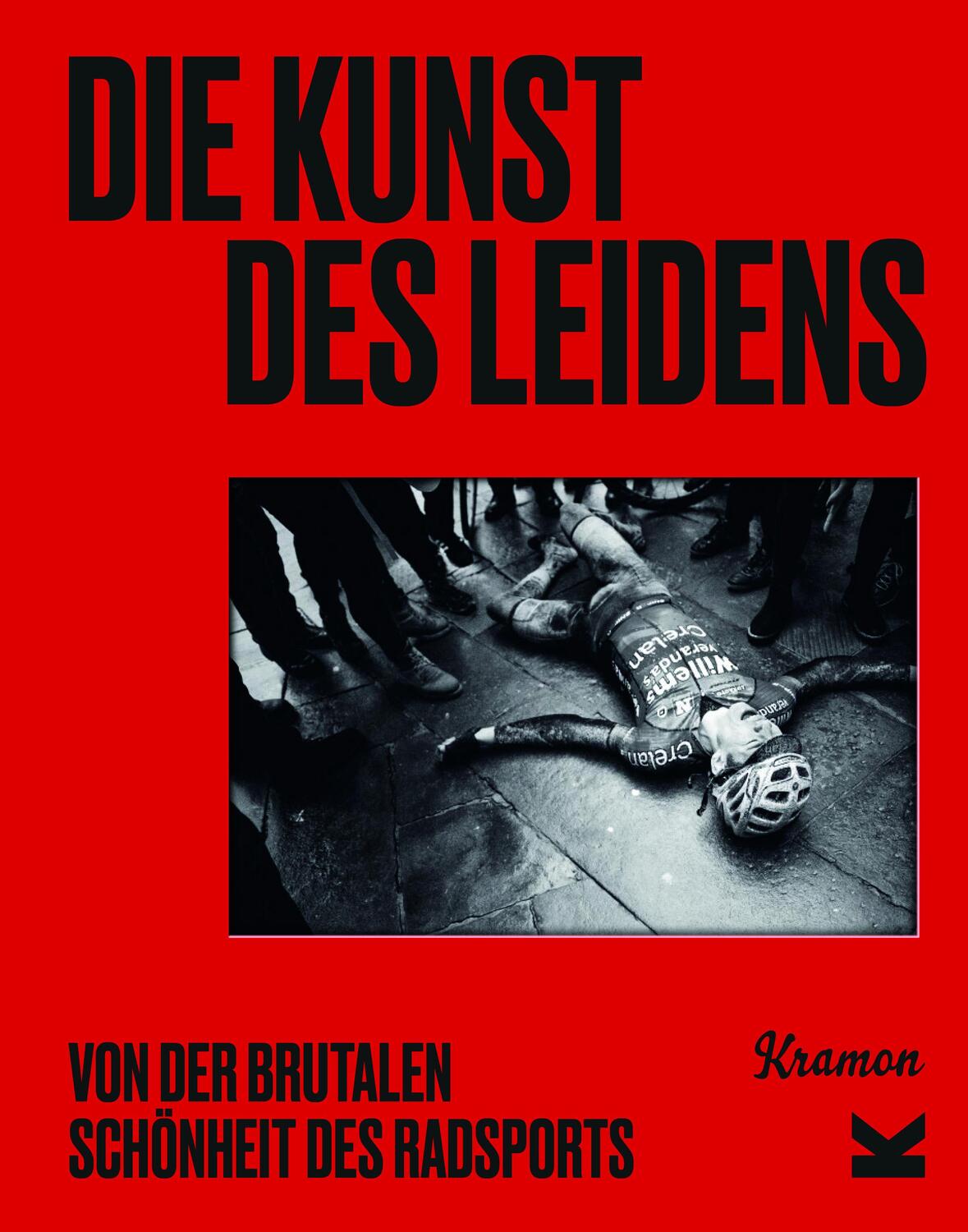 Cover: 9783962443443 | Die Kunst des Leidens | Von der brutalen Schönheit des Radsports