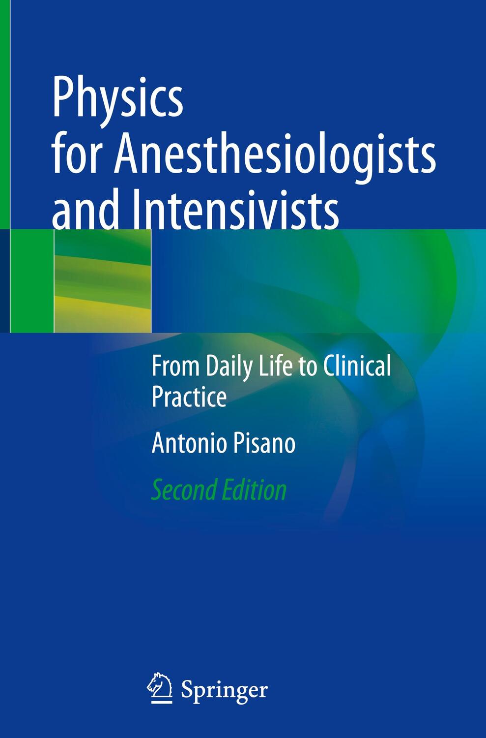 Cover: 9783030720469 | Physics for Anesthesiologists and Intensivists | Antonio Pisano | Buch