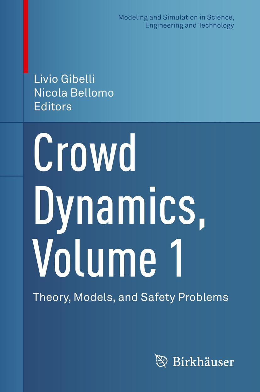 Cover: 9783030051280 | Crowd Dynamics, Volume 1 | Theory, Models, and Safety Problems | Buch