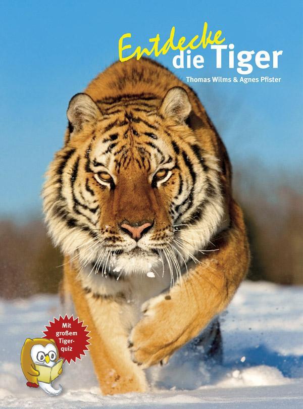 Cover: 9783866593046 | Entdecke die Tiger | Thomas Wilms (u. a.) | Buch | 64 S. | Deutsch