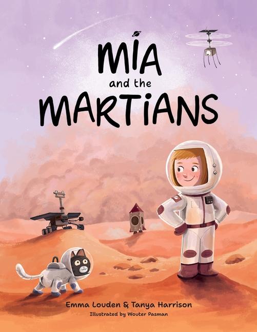 Cover: 9781069116109 | Mia and the Martians | Emma Louden (u. a.) | Taschenbuch | Englisch