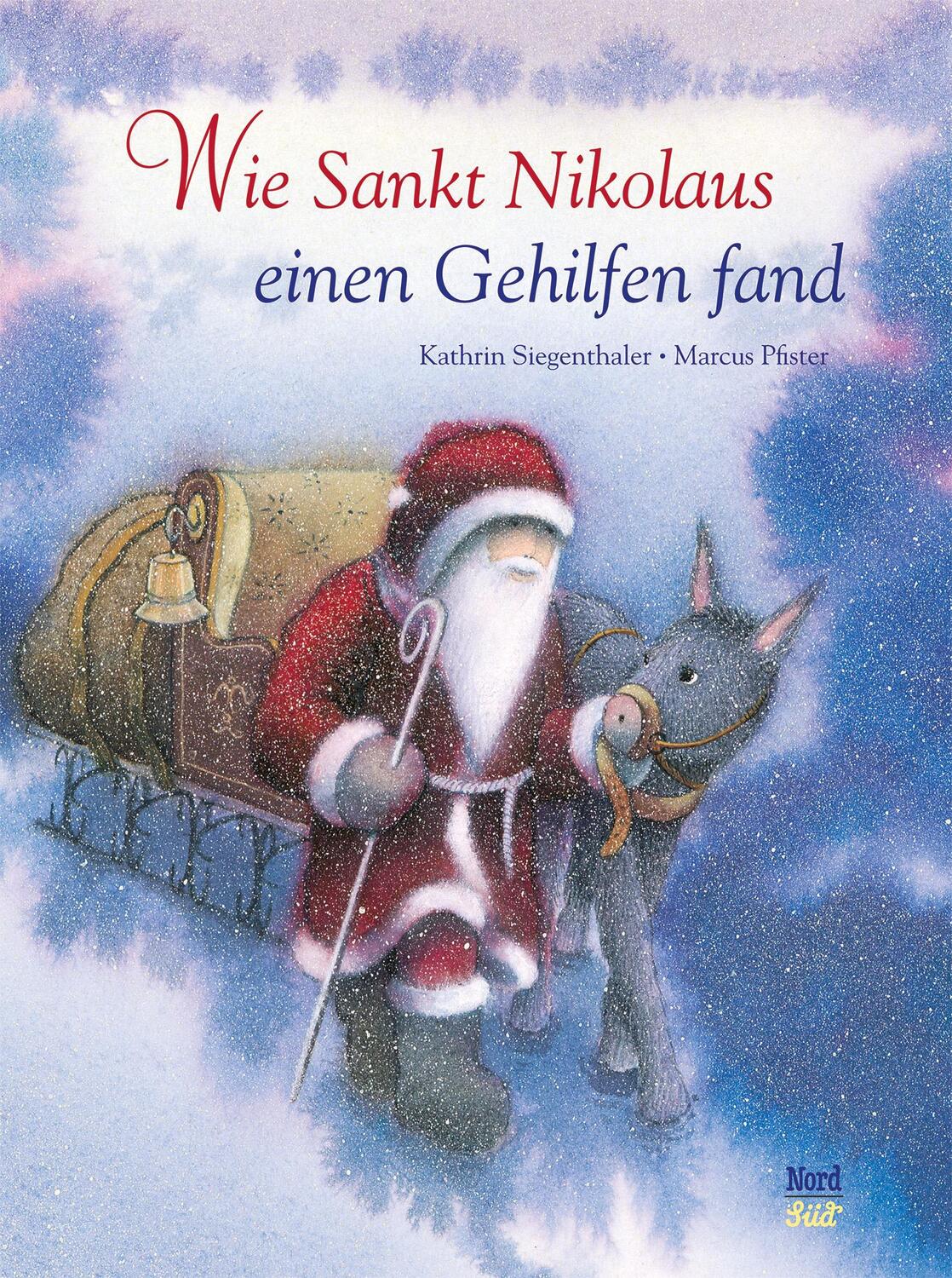 Cover: 9783314101236 | Wie Sankt Nikolaus einen Gehilfen fand | Kathrin Siegenthaler | Buch
