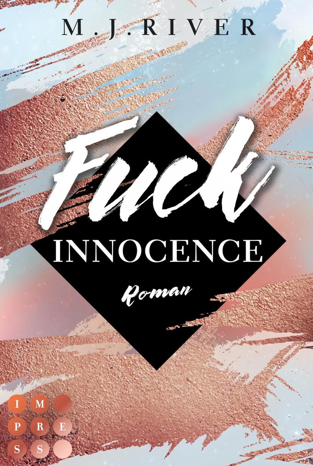 Cover: 9783551304537 | Fuck Innocence (Fuck-Perfection-Reihe 3) | M. J. River | Taschenbuch