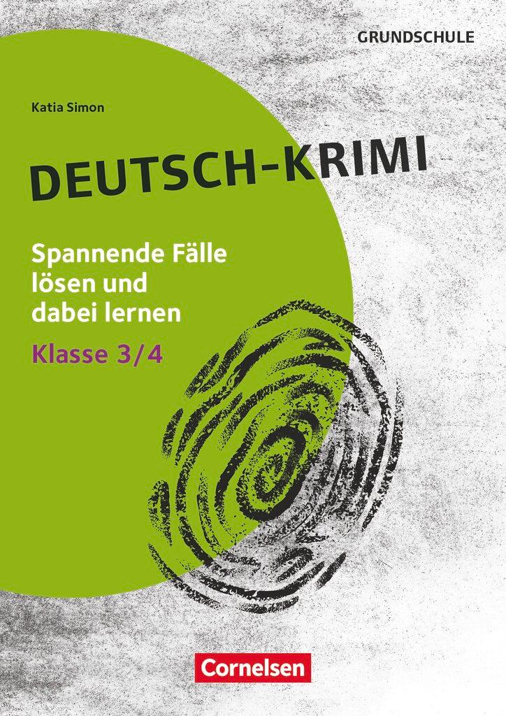 Cover: 9783589169726 | Lernkrimis für die Grundschule - Deutsch - Klasse 3/4 | Katia Simon